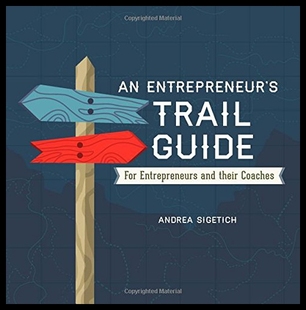 【预售】An Entrepreneur's Trail Guide: For Entrepreneurs
