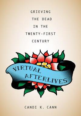 【预售】Virtual Afterlives: Grieving the Dea...