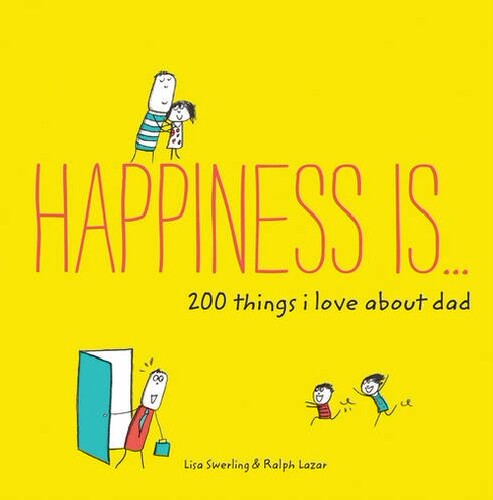 Happiness is ... 200 Things I Love About Dad 英文原版 幸福是……我爱爸爸的200件暖心小事 父亲节 生日礼物