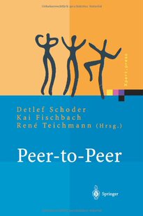 【预订】Peer-To-Peer: Okonomische, Technolog...