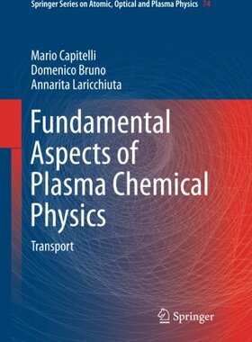 【预订】Fundamental Aspects of Plasma Chemic...