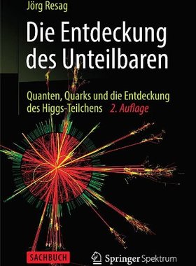 【预订】Die Entdeckung Des Unteilbaren: Quan...