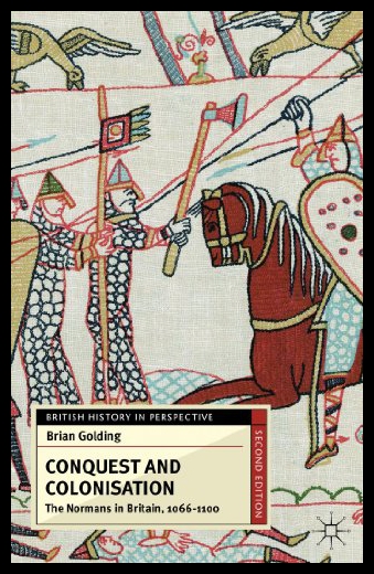 【预售】Conquest and Colonisation: The Normans in Britain