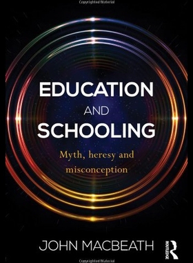 【预售】Education and Schooling: Myth, Heresy and Misconc