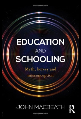 【预售】Education and Schooling: Myth, Heresy and Misconc