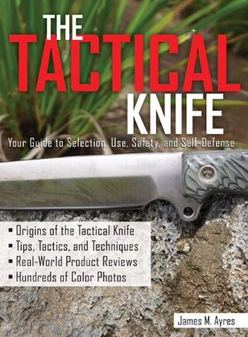 【预售】The Tactical Knife: A Comprehensive Guide to D...