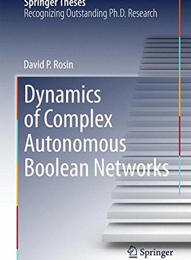【预订】Dynamics of Complex Autonomous Boole...