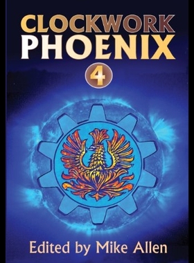 【预售】Clockwork Phoenix 4