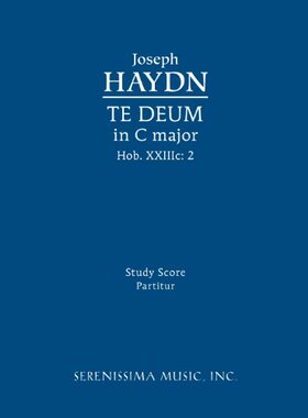 【预售】Te Deum in C Major, Hob. XXIIIC.2: Study Score
