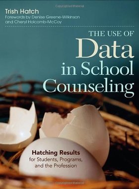 【预售】The Use of Data in School Counseling: Hatching...