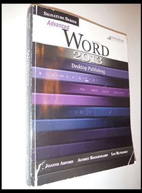 【预售】Signature Series: Advanced Microsoft Word 2013: D