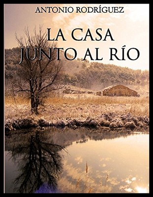 【预售】La Casa Junto Al Rio