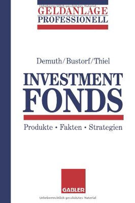 【预售】Investment Fonds: Produkte . Fakten . Strategien