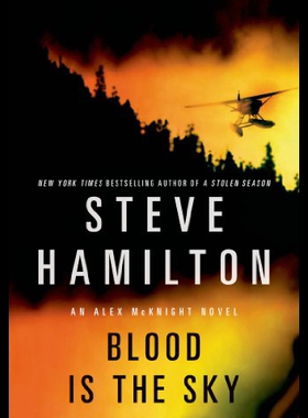 【预售】Blood Is the Sky: An Alex McKnight Novel