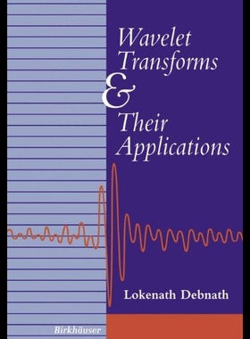 【预售】Wavelet Transforms and Their Applications