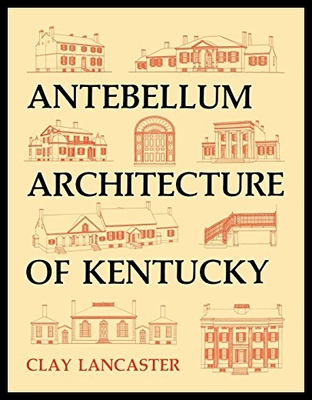 【预售】Antebellum Architecture of Kentucky