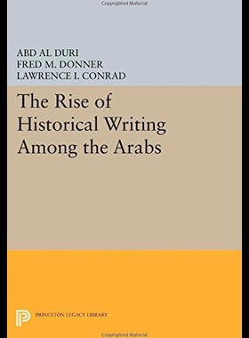 【预售】The Rise of Historical Writing Among the Arabs