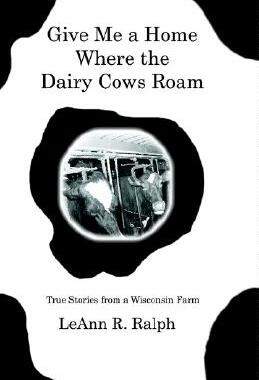 【预售】Give Me a Home Where the Dairy Cows Roam: True...