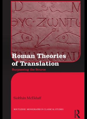 【预售】Roman Theories of Translation: Surpassing the Sou