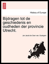 Pre-sale of Bijdragen Tot de Geschiedenis En Oudheden Der Pro