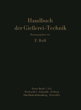 【预订】Handbuch Der Giesserei-Technik: Band...