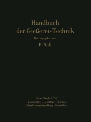 【预订】Handbuch Der Giesserei-Technik: Band...