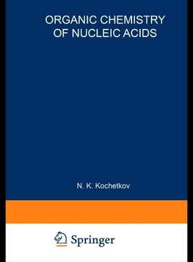 【预售】Organic Chemistry of Nucleic Acids: Part B