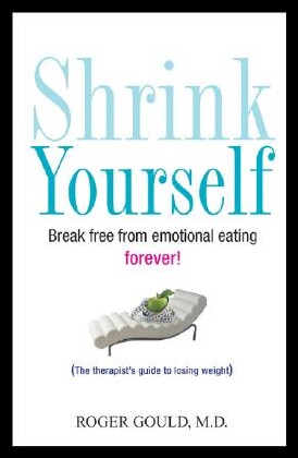 【预售】Shrink Yourself: Break Free from Emotional Eati