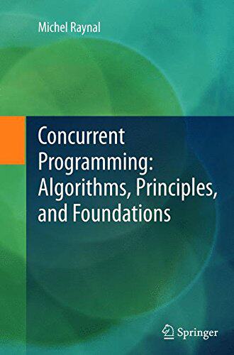 Concurrent Programming: Algorithms, ...