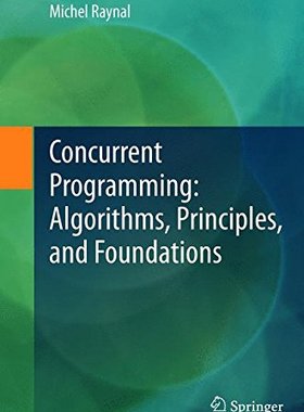 Concurrent Programming: Algorithms, ...
