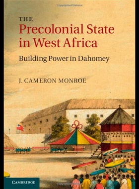 【预售】The Precolonial State in West Africa: Building Po