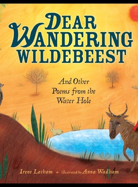 【预售】Dear Wandering Wildebeest: And Other Poems from t