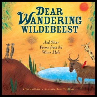 【预售】Dear Wandering Wildebeest: And Other Poems from t