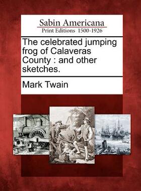 【预售】The Celebrated Jumping Frog of Calaveras County: ...