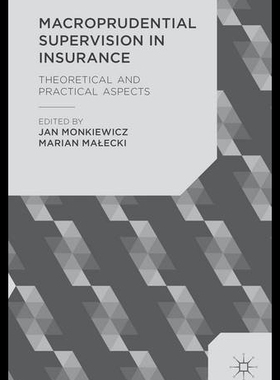【预售】Macroprudential Supervision in Insurance: Theoret