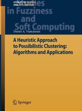 【预订】A Heuristic Approach to Possibilisti...