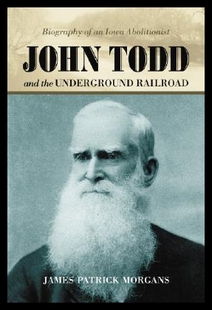 【预售】John Todd and the Underground Railroad: Biography