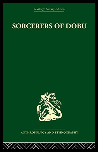 【预售】Sorcerers of Dobu: The Social Anthropology of the