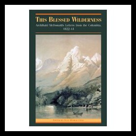 【预售】This Blessed Wilderness: Archibald McDonald's Let