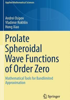 【预订】Prolate Spheroidal Wave Functions of...