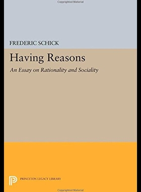 【预售】Having Reasons: An Essay on Rationality and Socia