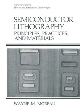 【预售】Semiconductor Lithography: Principles, Practic...