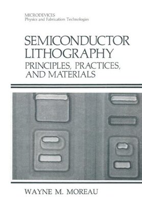 【预售】Semiconductor Lithography: Principles, Practic...