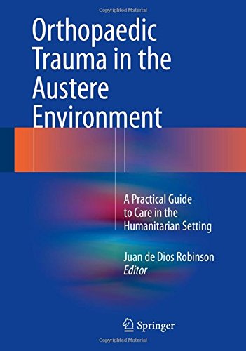 【预订】Orthopaedic Trauma in the Austere En...
