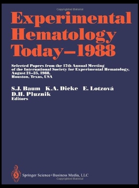 【预售】Experimental Hematology Today 1988: Selected Pape