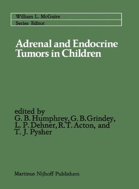 【预售】Adrenal and Endocrine Tumors in Children: Adre...