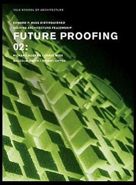 【预售】Future Proofing: 02: Stuart Lipton / Richard Roge