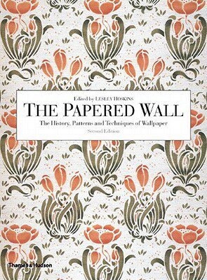 【预售】The Papered Wall: The History, Patterns and Tec