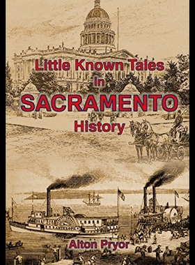【预售】Little Known Tales in Sacramento History
