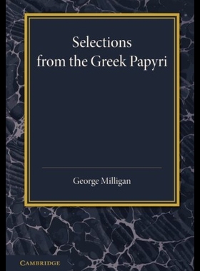 【预售】Selections from the Greek Papyri: Edited with Tra